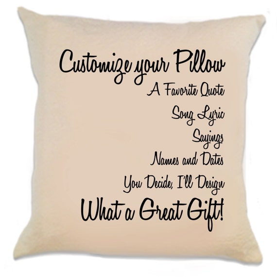 Items similar to CUSTOMIZE Your Pillow Favorite Saying Quote