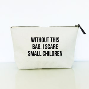 Without This Bag - Zipper Bag