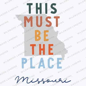 Missouri This Must Be This Place
