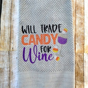 Will Trade Candy for Wine - 4 sizes included- Embroidery Design - DIGITAL Embroidery DESIGN