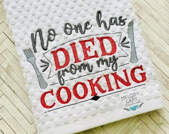 No one has died from my cooking - 3 sizes included- Embroidery Design - DIGITAL Embroidery DESIGN