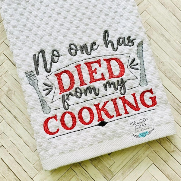 No one has died from my cooking - 3 sizes included- Embroidery Design - DIGITAL Embroidery DESIGN