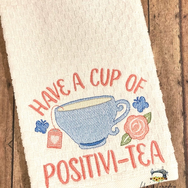 Positivi-tea - 3 sizes included- Embroidery Design - DIGITAL Embroidery DESIGN