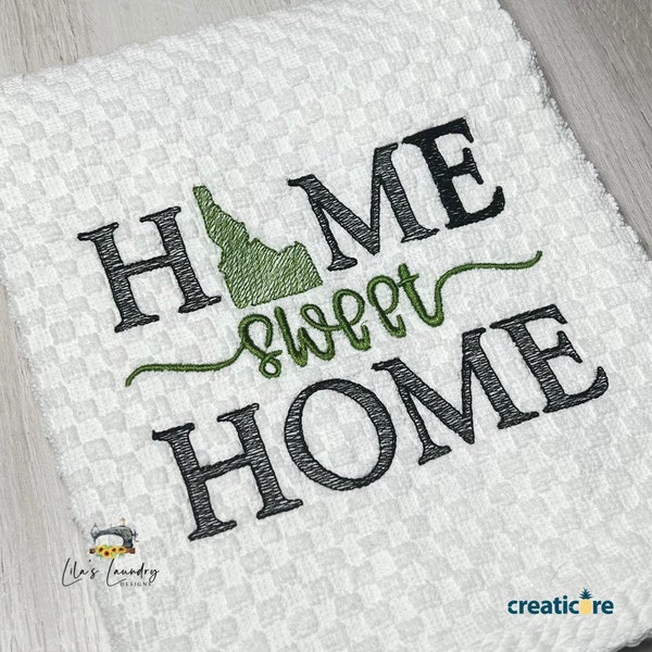 Home Sweet Home Idaho - 4 sizes included- Embroidery Design - DIGITAL Embroidery DESIGN