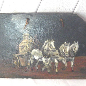 Vintage Malerei auf Schiefer, Pferdekutsche Kutsche mit Dampfmaschine, 3 weiße Pferde, Wandbehang Höhlenzimmer Dekor, nicht perfekt OOAK