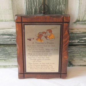 Antique A Teachers Pray poem, wood hand hewn frame, mid century 1950s, wall hanging decor, gift for teacher, Nellie Gorbett, John 3:16