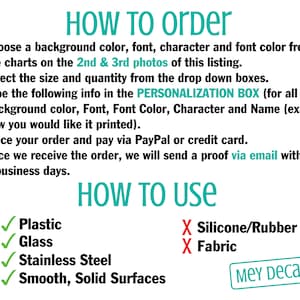 Puede incluir: Instrucciones sobre c&oacute;mo pedir y usar calcoman&iacute;as personalizadas. Elija entre una variedad de colores, fuentes y caracteres. Las calcoman&iacute;as se pueden aplicar a pl&aacute;stico, vidrio, acero inoxidable y superficies s&oacute;lidas lisas. Las calcoman&iacute;as no se recomiendan para silicona, caucho o tela.