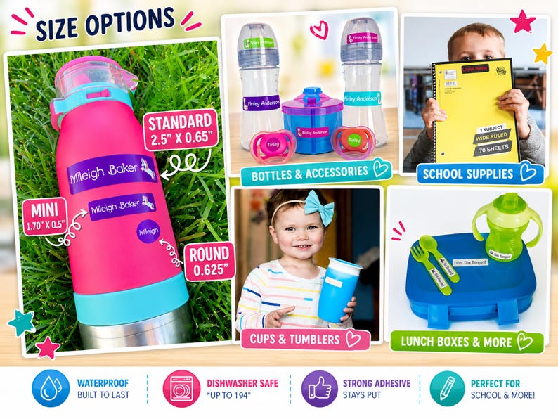 May include: A collection of personalized adhesive labels for school and home items, including water bottles, lunch boxes, and notebooks. The labels feature various sizes, including standard 2.5" x 0.65", mini 1.70" x 0.5", and round 0.625" options, with custom names printed on them.