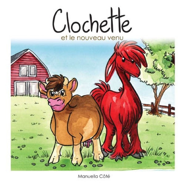 Ensemble cadeau Tome 5: Clochette et le nouveau venu, livre pour enfants, collection jeunesse, autocollants, vache, ferme, animaux