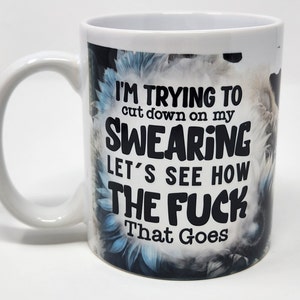 Funny Coffee Mug/Coffee Mug Gifts/Sarcastic Mugs/Swear word Gifts