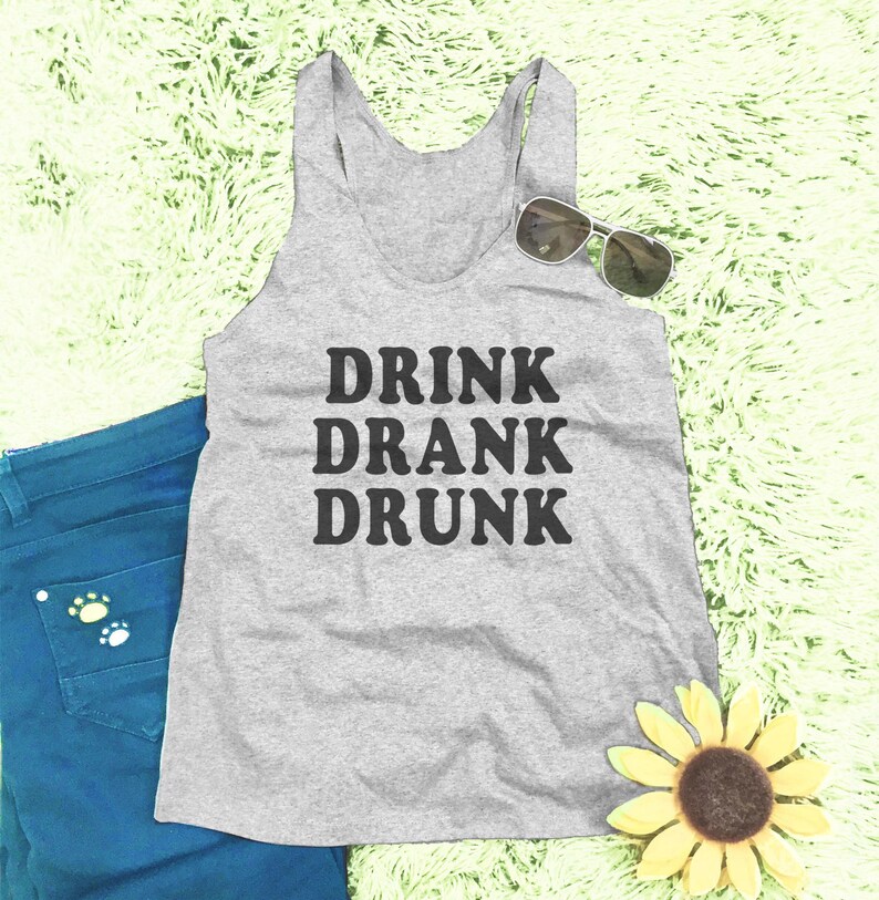 Drink Drank Drunk T-shirt Cute Drinking T-shirt vacation Shirt graphic tee women off shoulder sweatshirt slouchy sweatshirt girl t shirt