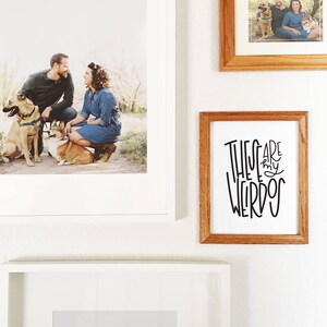 These are my weirdos/downloadable print/gallery wall/handlettering/typography/home decor/Gifts under 10