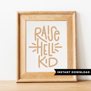 Raise Hell Kid/Descarga instantánea/Impresión digital /cartel de guardería/Arte ilustrado/ Arte infantil / Arte de la habitación de los niños/ arte de la sala de juegos