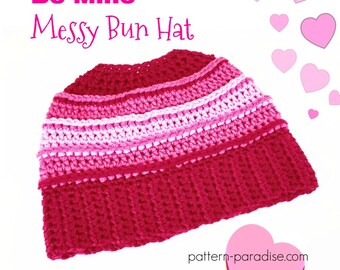 Crochet Pattern Messy Bun Hat Beanie Be Mine PDF 17-297