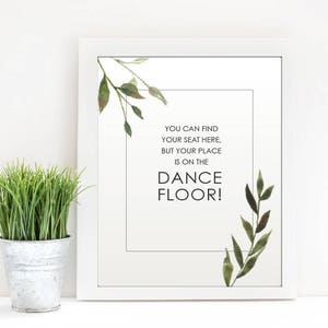 AVA 8x10&quot; Wedding Reception Sign, Your Place Is on the Dancefloor, Printable Place Card Sign, DIY Wedding Sign, Botanical Wedding Sign