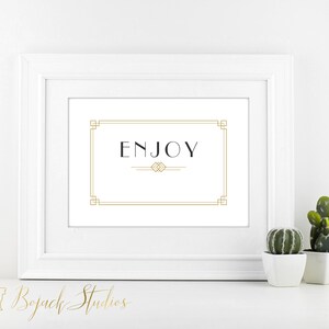 Enjoy Art Deco Sign, 5x7&quot; Printable Wedding Sign, Digital PDF Sign, Art Deco Wedding Signs, Enjoy Wedding Sign, Digital Download, Carlotta