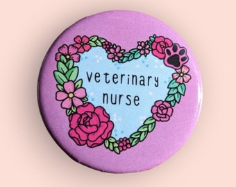 VN  badge Veterinary Nurse vet nurse RVN Vet Tech technician floral colourful pinbadge gift