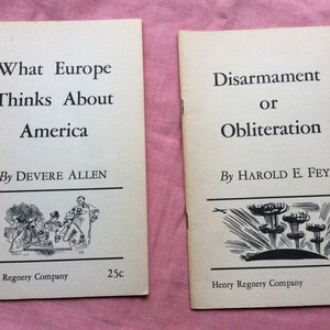 40&#39;s Vintage Political pamphlet set  Disarmament or Obliteration & Europe on America