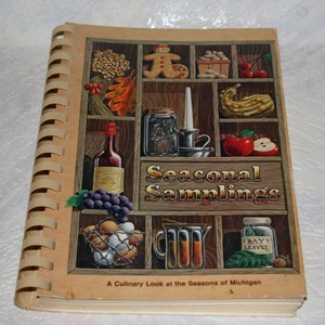 Seasonal Samplings: A Culinary Look at Seasons of Michigan, 1981 Edition, American Cancer Society