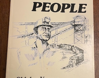 Coal & People, book by Shirley Young Campbell, the story of coal industry published in West Virginia