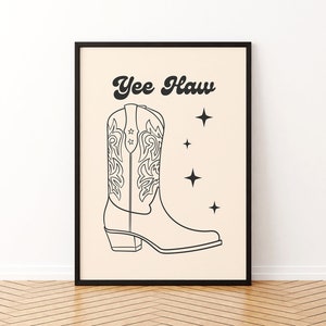 Yee Haw print, Cowgirl Cowboy Boots Rodeo Print Wall Art , Large printable Art, Digital download Art, Western Art Print, DGT030 image 3