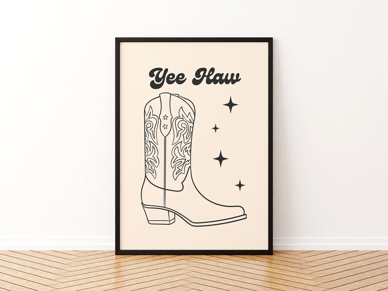 Yee Haw print, Cowgirl Cowboy Boots Rodeo Print Wall Art , Large printable Art, Digital download Art, Western Art Print, DGT030 image 3