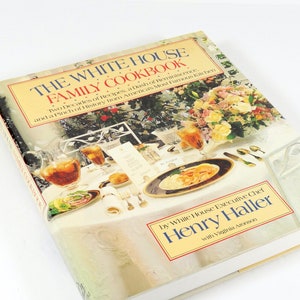 Signed Copy White House Family Cookbook 1987 White House Cookbook Presidential Recipes Henry Haller White House Chef Cookbook