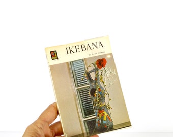 1960s Ikebana by Senei Ikenobo Translated from Japanese Flower Arranging Midcentury Ikebana Guide Ikebana How-To