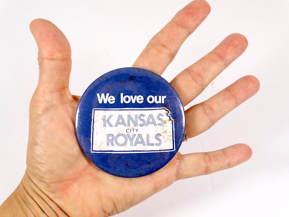 Vintage Kansas City Royals Button KC Royals Fan Kansas City Fan Royals Fan We Love Our Kansas City Royals