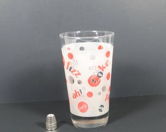 Vintage Coca Cola Coke Fizz Pop Ah! Glass - Coca Cola Memorabilia