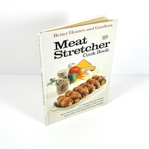 1974 Meat Stretcher Cook Book Better Homes and Gardens 1970s Cookbook Meat Cookbook Money-Saving Recipes