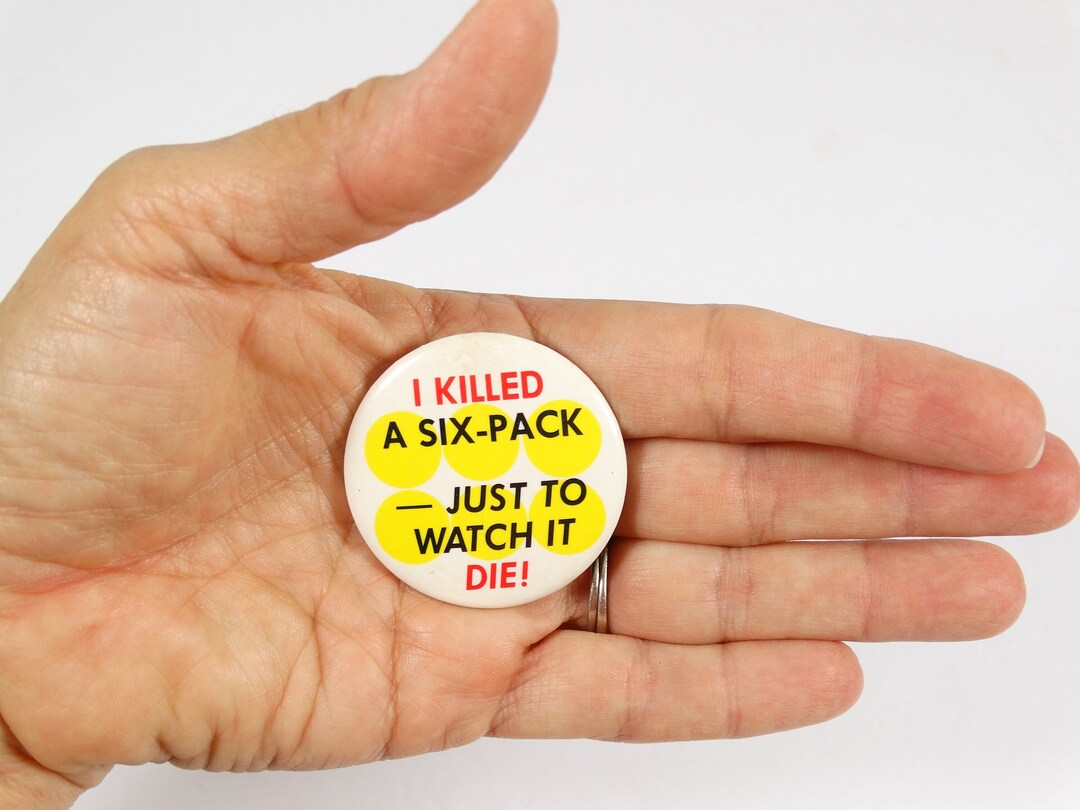 Vintage Six Pack Button Funny Button Beer Drinker Beer Lover Pinback ...