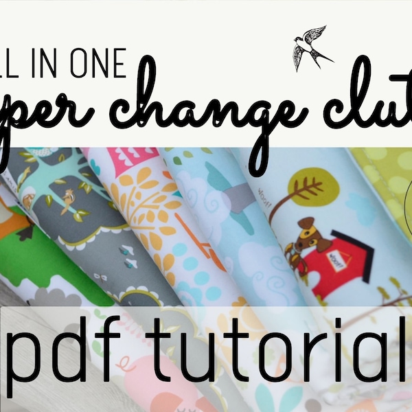 PDF tutorial- All in One Diaper change Clutch - sew your own diaper clutch, perfect for on the go diaper changes