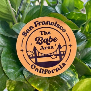 The Babe Area sticker, handmade sticker, 1 Sticker 3in, Golden Gate Bridge glossy sticker, San Francisco Bay Area sticker