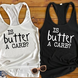 Is Butter a Carb, Mean Girls, Movie - Ladies Tanks racer back tank