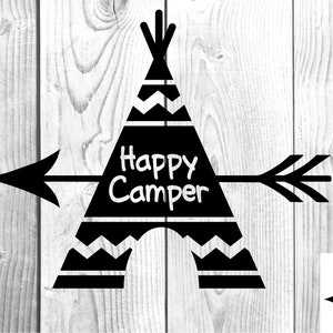 Happy Camper Teepee Tent Tribal, ai, svg, png, jpg, pdf, eps, dxf. Digital Instant Download