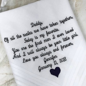 Custom Handkerchief. Father of the Bride. Wedding Handkerchief- Wedding gift For Dad -Of all the walks gift, Wedding Hankerchief Hankie