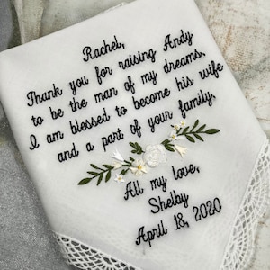 Embroidered Wedding Handkerchief. Thank You For Raising Your Son To Be The Man Of My DREAMS. Bridal Wedding Hankie Gift. Hankerchief Gift image 1