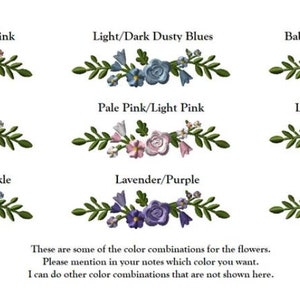 May include: Nine different color combinations for embroidered floral arrangements. The arrangements feature a variety of flowers, including roses, bells, and other small flowers. The colors include light pink, bright pink, dusty blues, baby blue, sapphire blue, white, ivory, pale pink, light pink, burgundy, peachy corals, lavender, and purple.