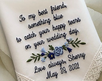 Wedding Handkerchief Best Friend, Something Blue Bridal Gift From the Bride. Happy Tears Wedding Hankies Wedding Day Gift for Sister of the