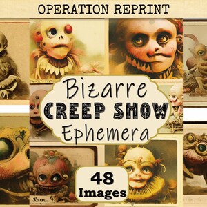 Bizarre Creep Show Ephemera 48 Images 5x7 Curiosity Cabinet Cards, Grotesque Monster Collage Scrapbooking Printable Download PDF & Jpeg