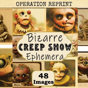 Bizarre Creep Show Ephemera 48 Images 5x7 Curiosity Cabinet Cards, Grotesque Monster Collage Scrapbooking Printable Download PDF & Jpeg