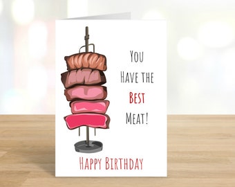 Printable You Have The Best Meat / Funny Birthday Card / Quarantine Card / Birthday / Happy Birthday / Birthday Card / DIGITAL DOWNLOAD
