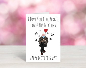 Printable Funny Mothers Day Card / I Love You Like / Bernie Loves His Mittens / Mothers Day Card / Mother's Day / Funny Mother's Day Card