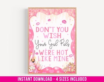 Galentines Day Decor / Don't You Wish Your Gal Pals / Galentine Day Print / Galentines Printable / Galentines Day Party / Digital Download