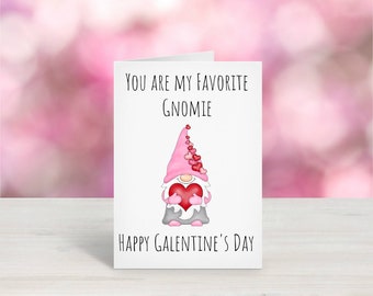 Printable You Are My Favorite Gnomie / Funny Galentine's Day Card / Galentine's Day Card / Galentines Card / Gnomie / Gnome Love / Digital