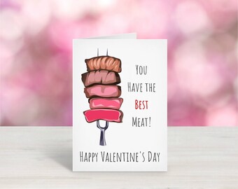 Printable You Have The Best Meat / Funny Valentine's Day Card / Valentines Day Card / Valentines Day / Sexy Valentine / Valentines / DIGITAL