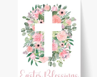 Printable Easter / Easter Blessings / Easter Sign / Easter Decor / Easter Flowers/ Easter / Easter 2021 / Jesus Christ / Easter Cross