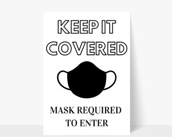Printable Keep It Covered Masks Required Black Sign / Mask Sign / Mask Required / Door Sign / Business Sign / Window Sign / Quarantine
