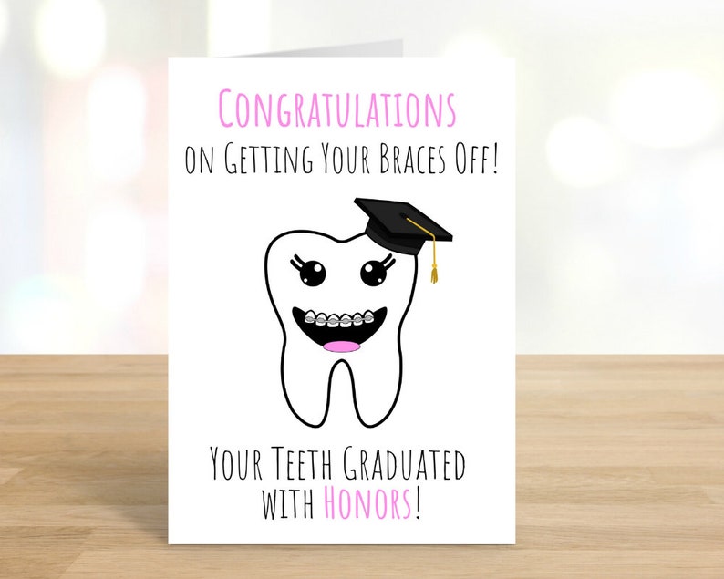 Printable Congratulations on Getting Your Braces Off / Congratulations Card / Greeting Card / Braces / Teeth / Pink / DIGITAL DOWNLOAD image 1